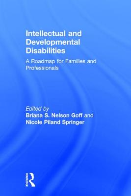 Intellectual and Developmental Disabilities: A Roadmap for Families and Professionals