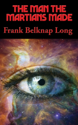 The Man the Martians Made: A Positronic Book