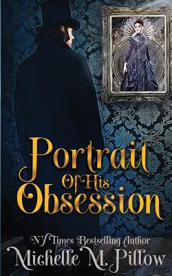 Portrait of His Obsession