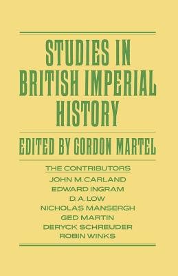Studies in British Imperial History: Essays in Honour of A.P. Thornton