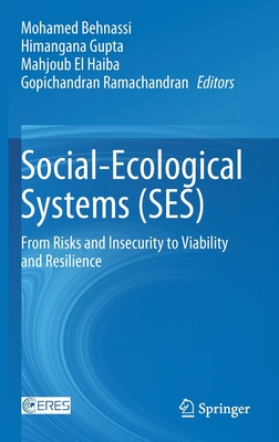 Social-Ecological Systems (Ses): From Risks and Insecurity to Viability and Resilience