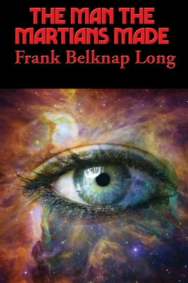 The Man the Martians Made: A Positronic Book