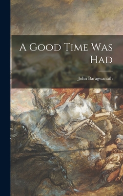 A Good Time Was Had