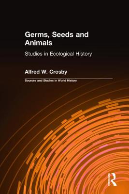 Germs, Seeds and Animals:: Studies in Ecological History
