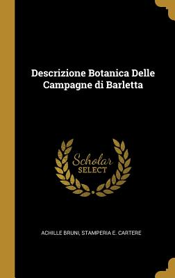 Descrizione Botanica Delle Campagne di Barletta