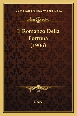 Il Romanzo Della Fortuna (1906)