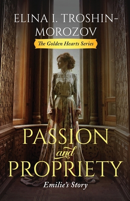 Passion and Propriety: Emilie's Story