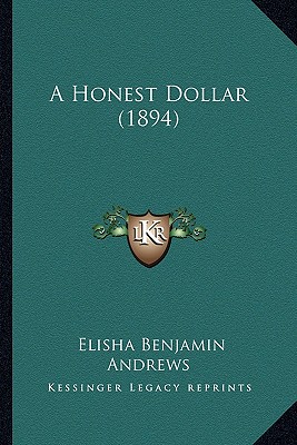 A Honest Dollar (1894)