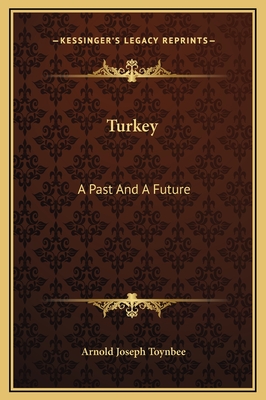 Turkey: A Past And A Future