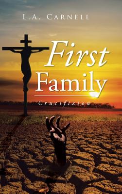 First Family: Crucifixion
