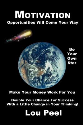 Motivation: Opportunities Will Come Your Way