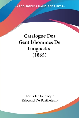 Catalogue Des Gentilshommes De Languedoc (1865)