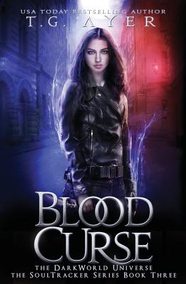 Blood Curse: A SoulTracker Novel #3: A DarkWorld Series