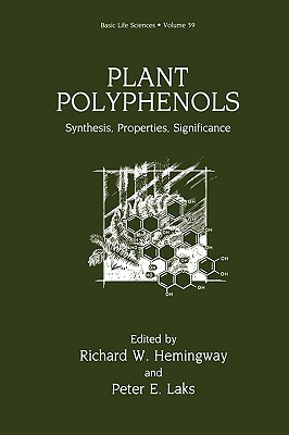 Plant Polyphenols: Synthesis, Properties, Significance