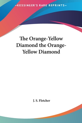The Orange-Yellow Diamond the Orange-Yellow Diamond