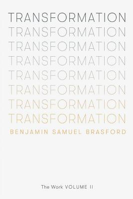 Transformation: The Work Volume II