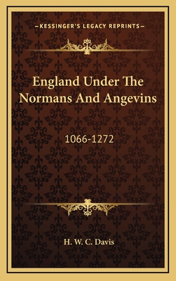 England Under The Normans And Angevins: 1066-1272