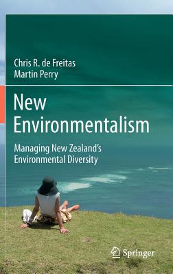 New Environmentalism: Managing New Zealand's Environmental Diversity