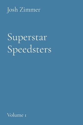 Superstar Speedsters: Volume 1
