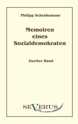 Memoiren eines Sozialdemokraten, Zweiter Band