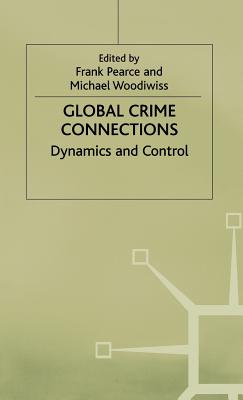Global Crime Connections: Dynamics and Control