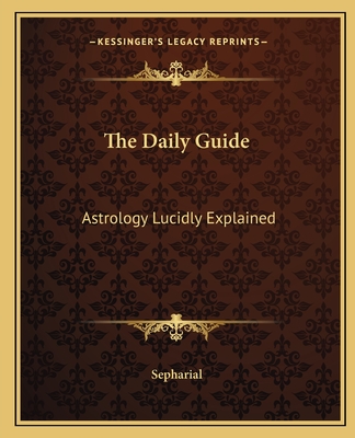 The Daily Guide: Astrology Lucidly Explained