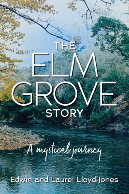 The Elm Grove Story: A mystical journey