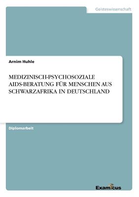 Medizinisch-Psychosoziale Aids-Beratung Für Menschen Aus Schwarzafrika in Deutschland
