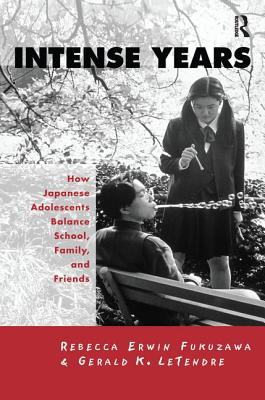 Intense Years: How Japanese Adolescents Balance School, Family and Friends
