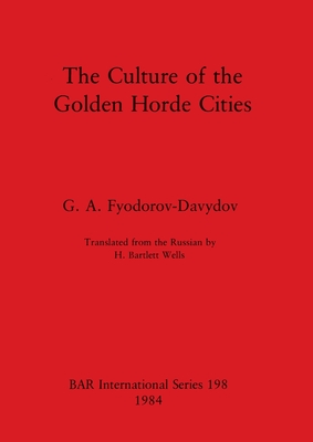 The Culture of the Golden Horde Cities