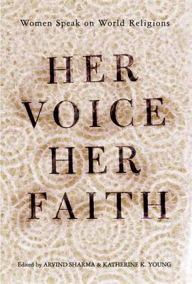 Her Voice, Her Faith: Women Speak on World Religions