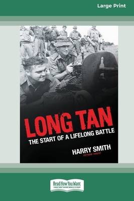 Long Tan: The Start of a Lifelong Battle [Standard Large Print 16 Pt Edition]