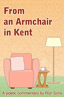 From an Armchair in Kent