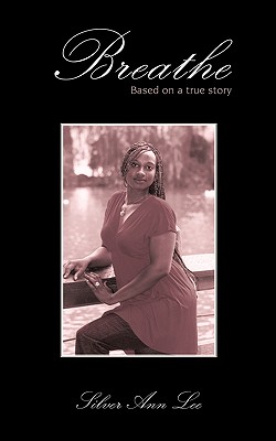 Breathe: Based on a true story