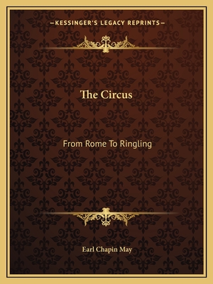 The Circus: From Rome To Ringling