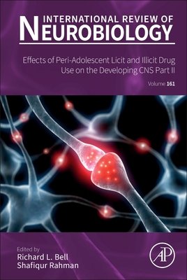 Effects of Peri-Adolescent Licit and Illicit Drug Use on the Developing Cns: Part II: Volume 161