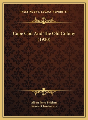 Cape Cod And The Old Colony (1920)