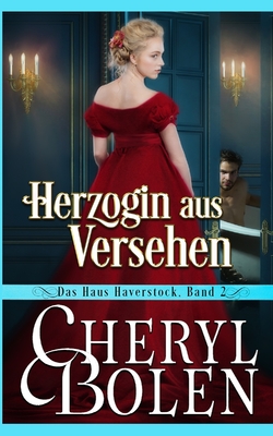 Herzogin aus Versehen (German Edition)