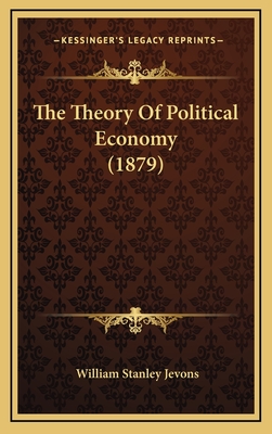 The Theory Of Political Economy (1879)