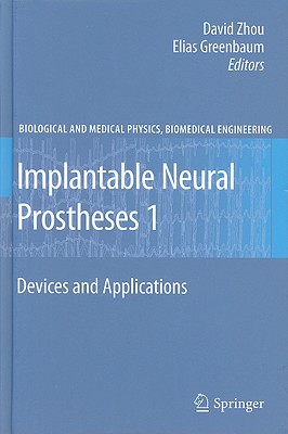 Implantable Neural Prostheses 1: Devices and Applications