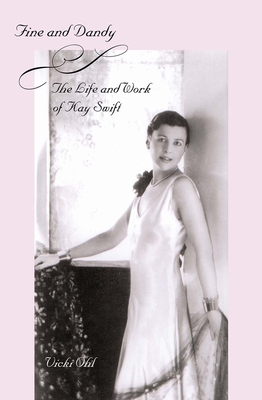 Fine & Dandy: The Life and Work of Kay Swift
