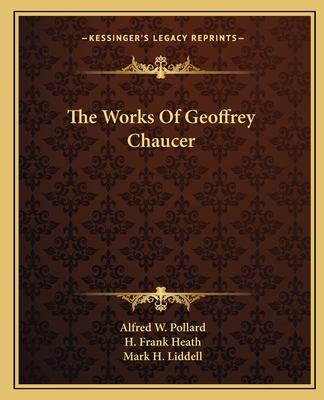 The Works Of Geoffrey Chaucer