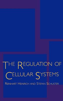 The Regulation of Cellular Systems