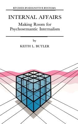 Internal Affairs: Making Room for Psychosemantic Internalism