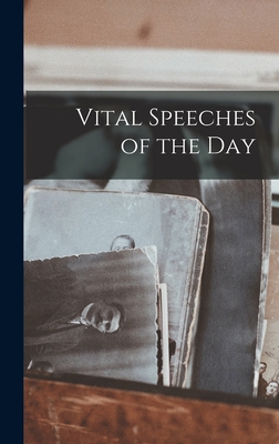Vital Speeches of the Day