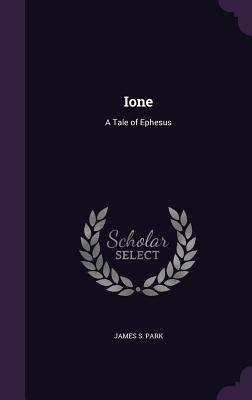 Ione: A Tale of Ephesus