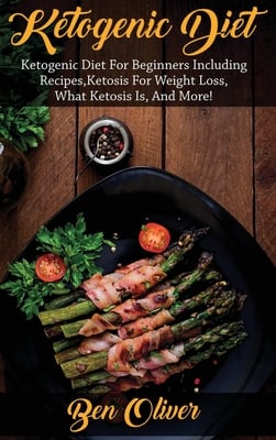 Ketogenic Diet: Ketogenic diet for beginners including recipes, ketosis for weight loss, what ketosis is, and more!