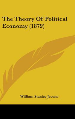 The Theory Of Political Economy (1879)