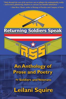 Returning Soldiers Speak: An Anthology of Prose and Poetry by Soldiers and Veterans