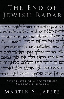 The End of Jewish Radar: Snapshots of a Postethnic American Judaism